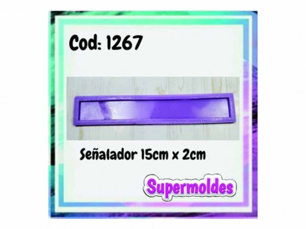 MOLDES RESINA SEÑALADOR 15X2 CM - SUPERMOLDES
