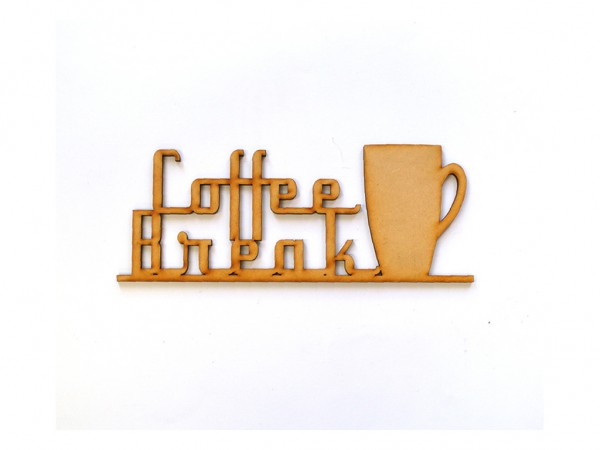 COFFE BREAK (12x31cm) - IND DEL ARTE / CORTE LASER