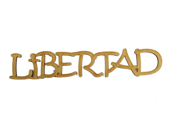 PALABRA LIBERTAD (4x23cm) 3mm - IND DEL ARTE / CORTE LASER