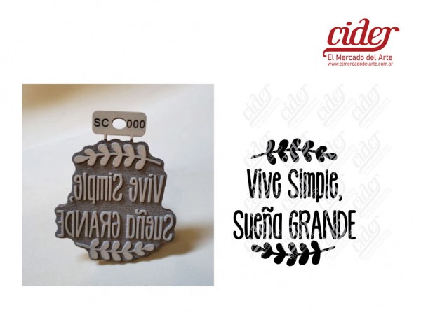 SELLOS SC000/VIVE SIMPLE SUENA 10x11cm - IND DEL ARTE / CORTE LASER