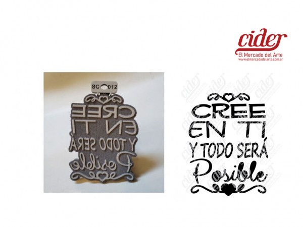 SELLOS SC012/CREE EN TI 10x15cm - IND DEL ARTE / CORTE LASER