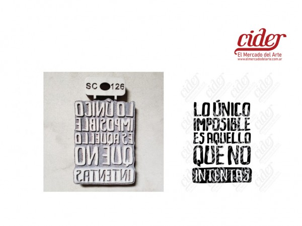 SELLOS SC126/LO UNICO IMPOSIBLE 7x10cm - IND DEL ARTE / CORTE LASER